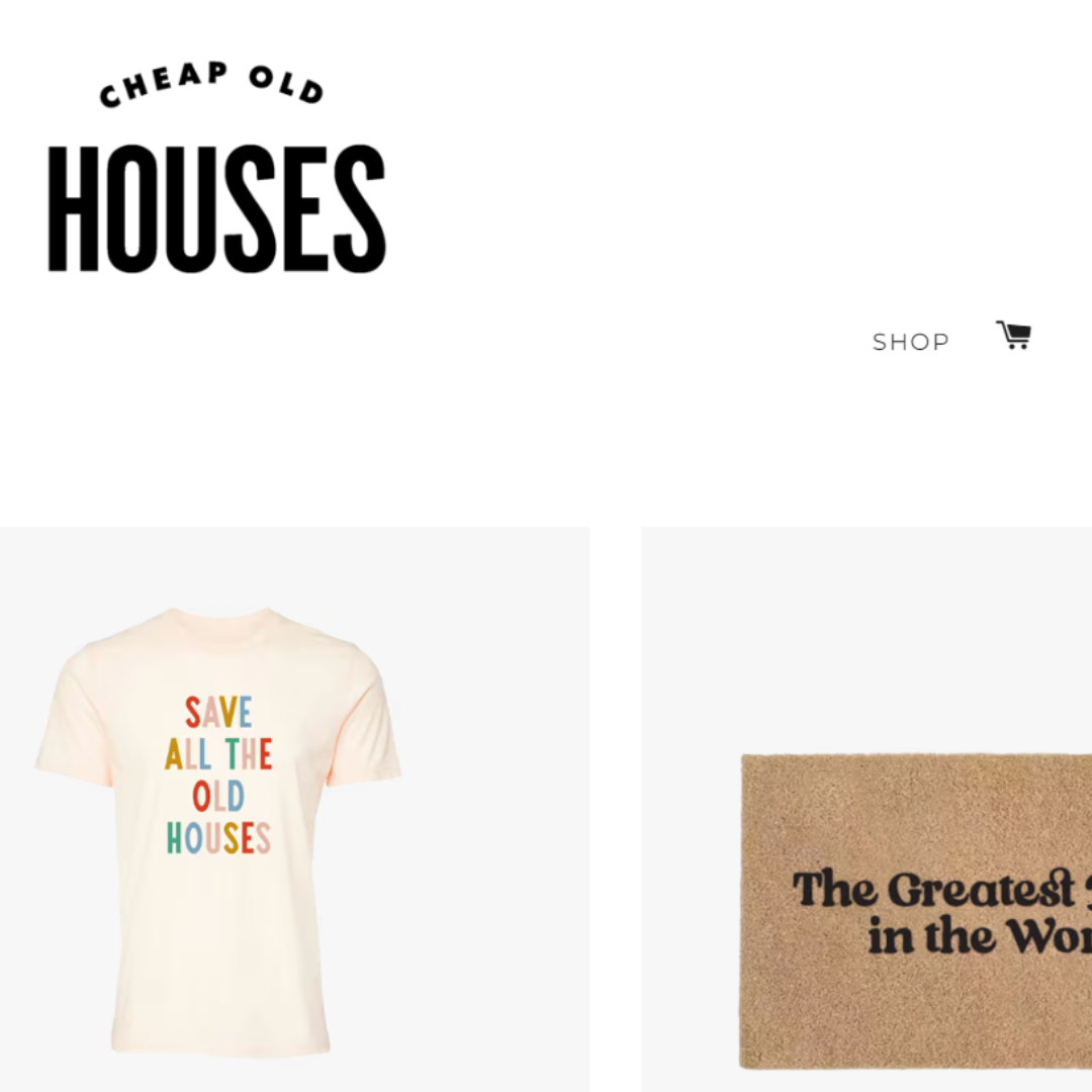 Cheap Old Houses - Building a Legacy, One Cheap Old House at a Time